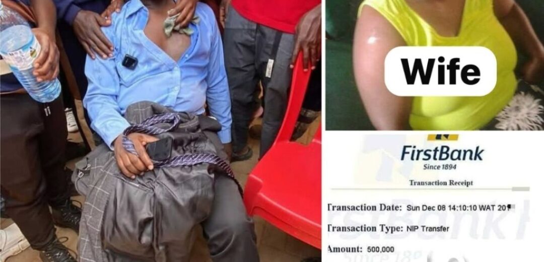 Shocking Mistake: Nigerian Man Faints After Accidentally Sending Wife N500,000 Instead of N50,000