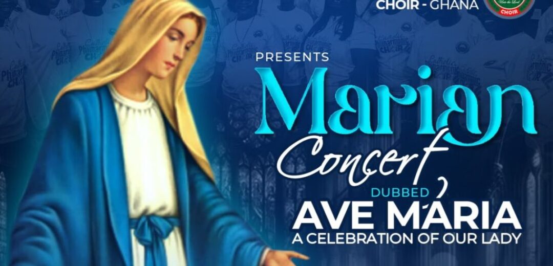 Catholic Philharmonic Choir – Ghana to Hold Marian Concert “Ave Maria” on July 26 at Bohyen Ampabame