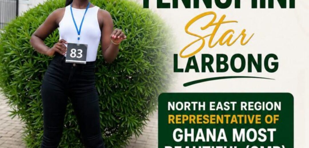 NABMAG RALLIES SUPPORT FOR QUEEN YENNUPIINI STAR LARBONG IN GHANA MOST BEAUTIFUL 2026