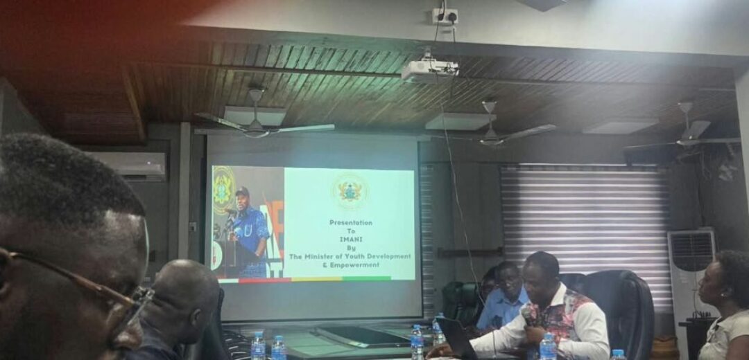 Report on the Strategic Engagement Between Imani Centre for Policy and Education and the Ministry for Youth Development and Empowerment- Ransford Brobbey