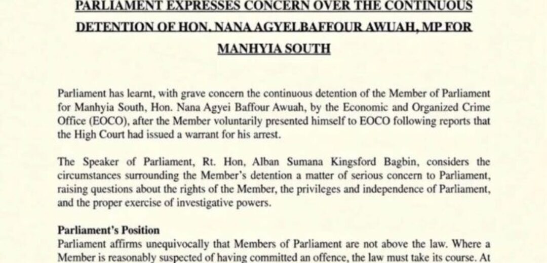 Parliament Raises Grave Concern Over Continued Detention Of Manhyia South MP By EOCO